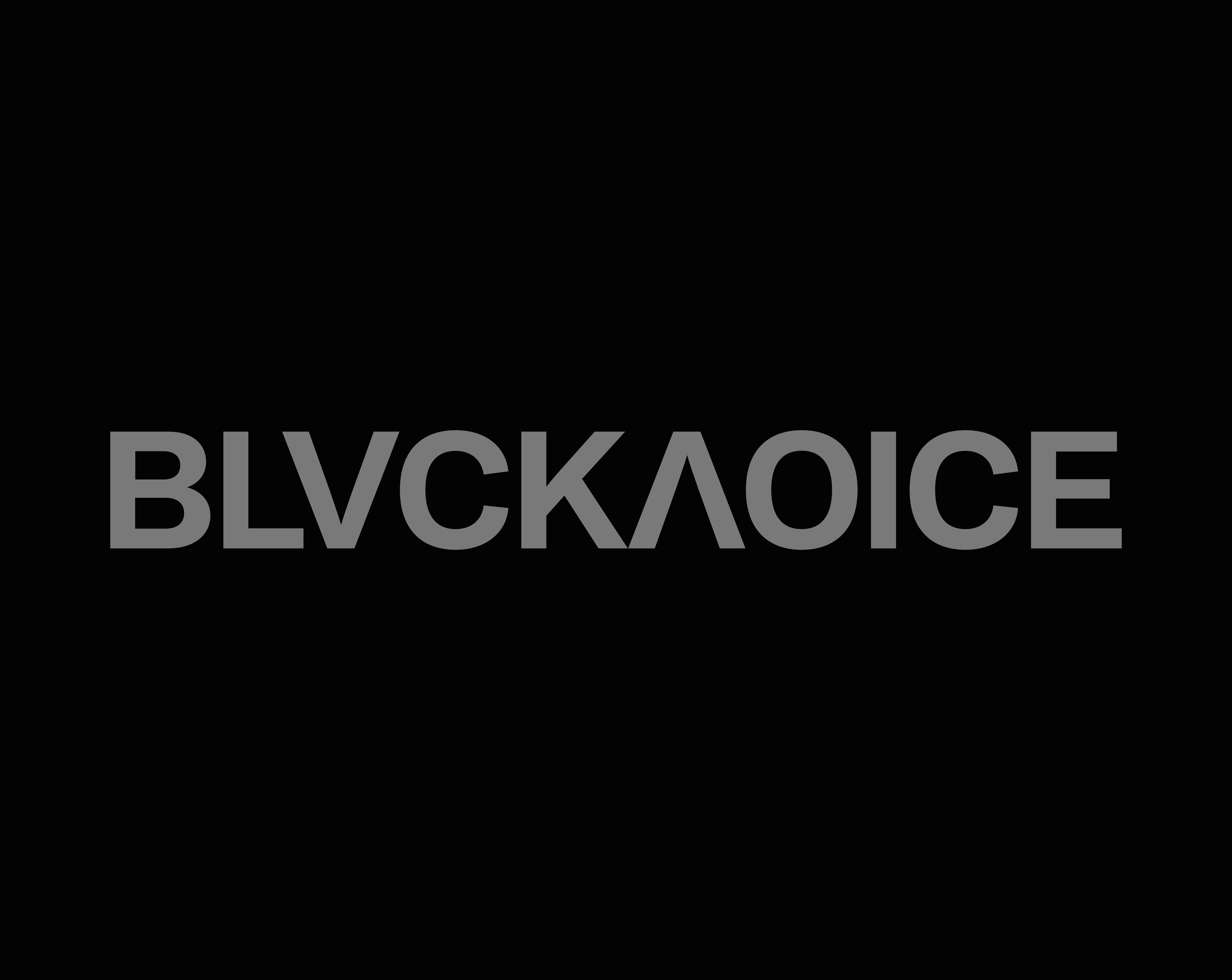 BLVCKΛOICE